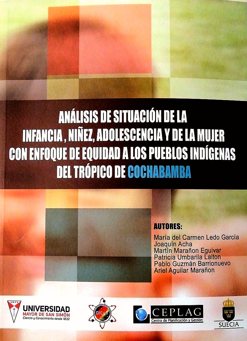 Análisis de situación de la infancia, niñez y adolescencia y de la mujer con enfoque de equidad a los pueblos indígenas del trópico de Cochabamba